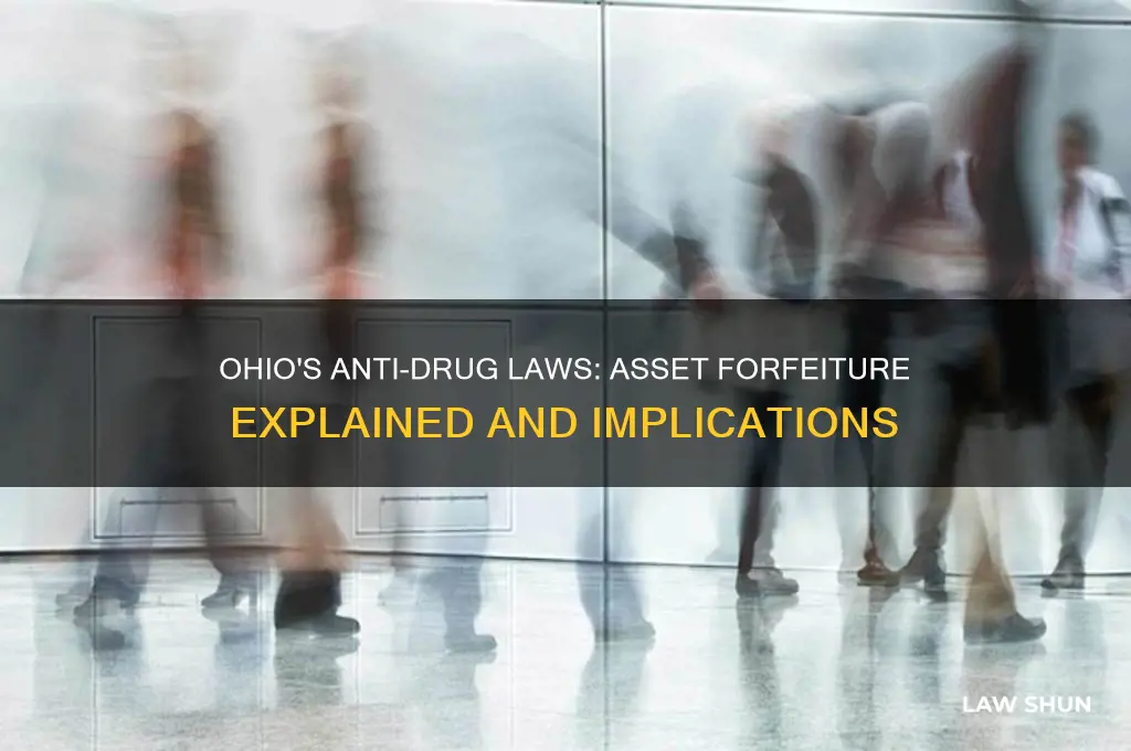 what anti-drug laws include asset forfeiture in ohio