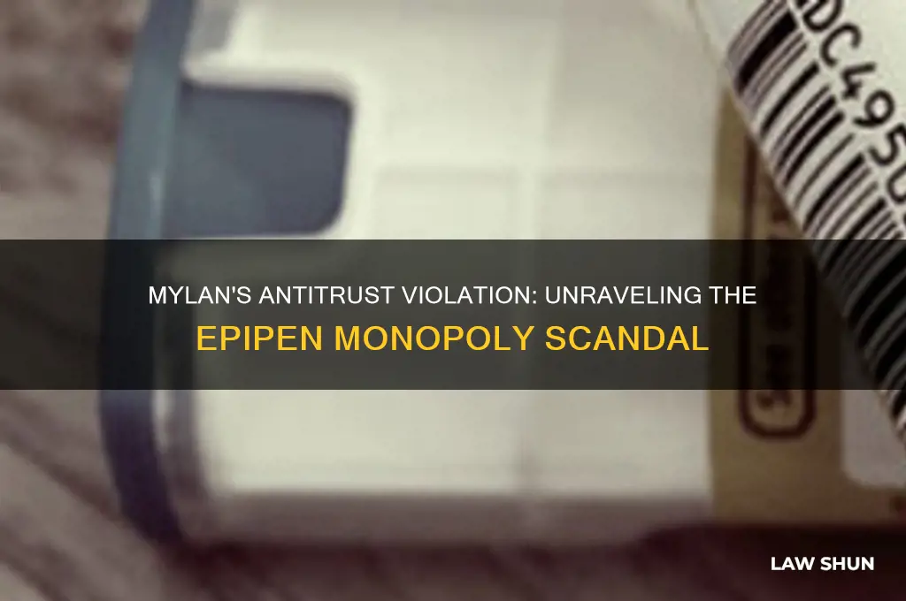 what anti trust law did mylan violatte