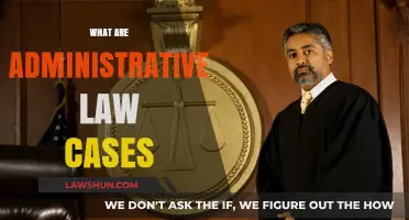 Understanding Administrative Law Cases: A Guide