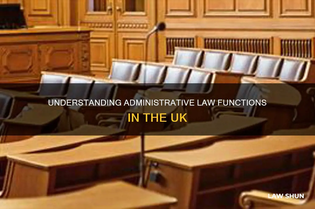 what are administrative law functions uk