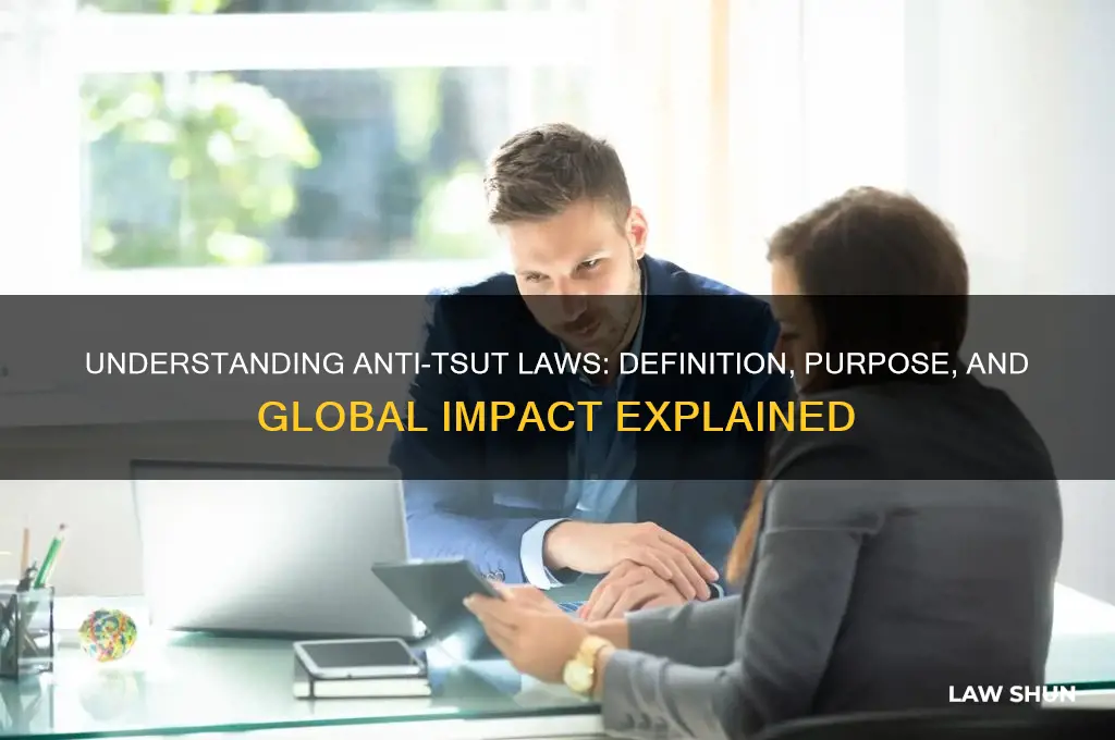 what are anti tsut laws