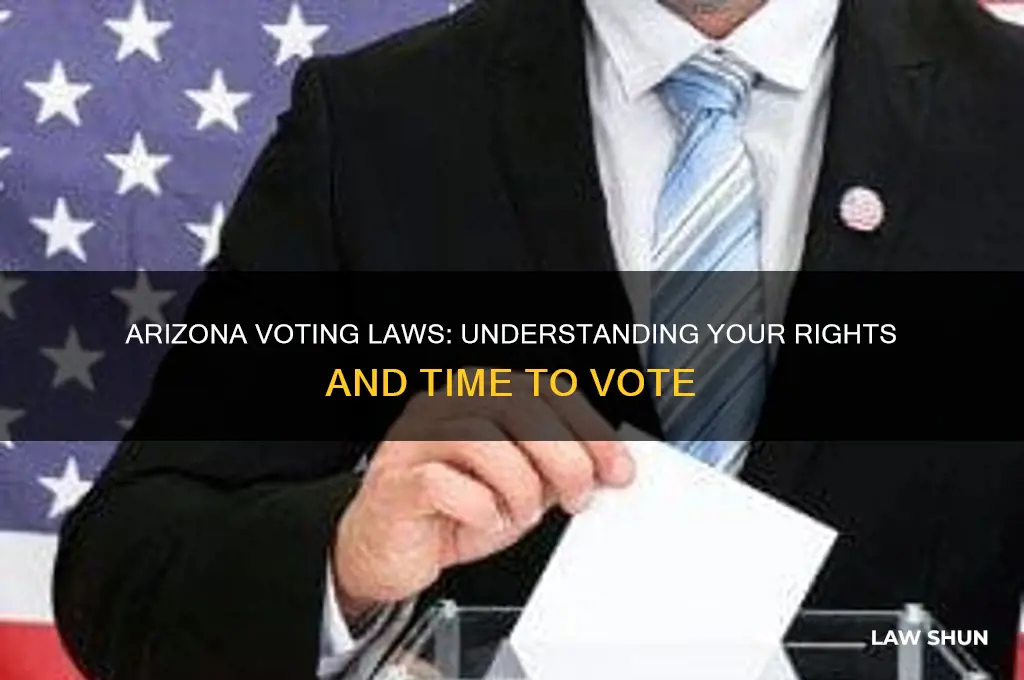 what are arizona laws regarding voting time