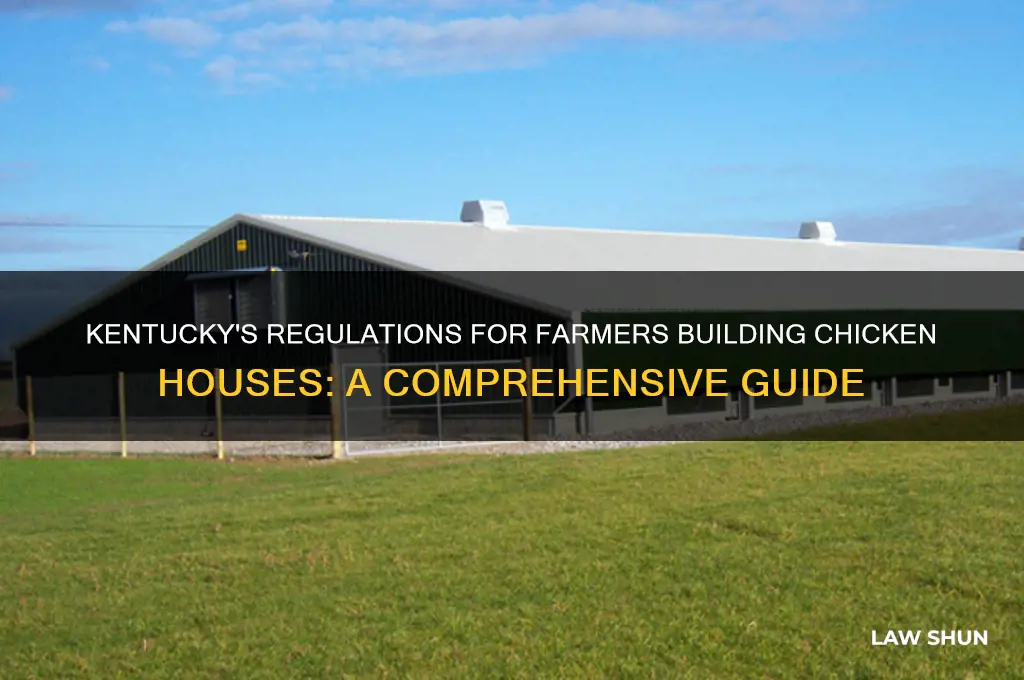 what are kentucky laws on farmers putting up chicken house