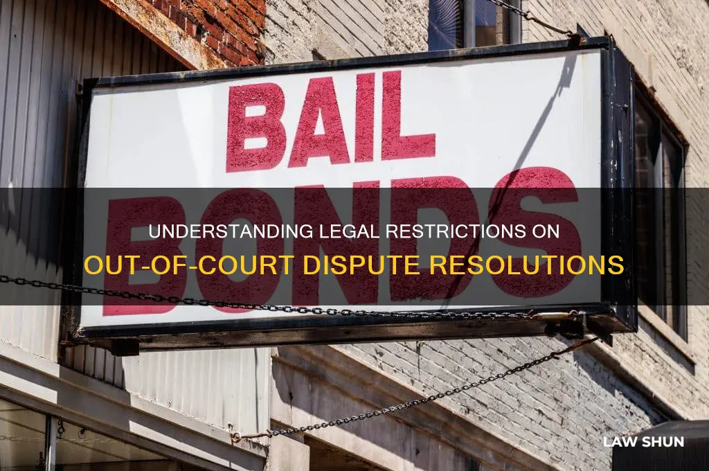 what are laws against out-of-court resolutions