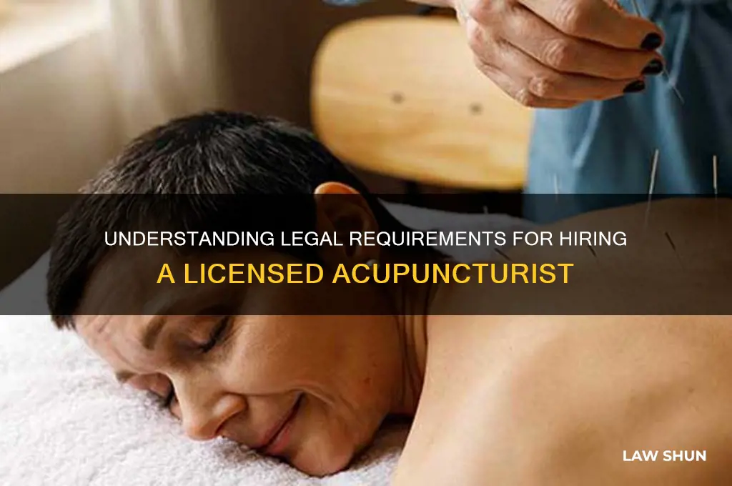 what are laws related to hiring an acupuncturist