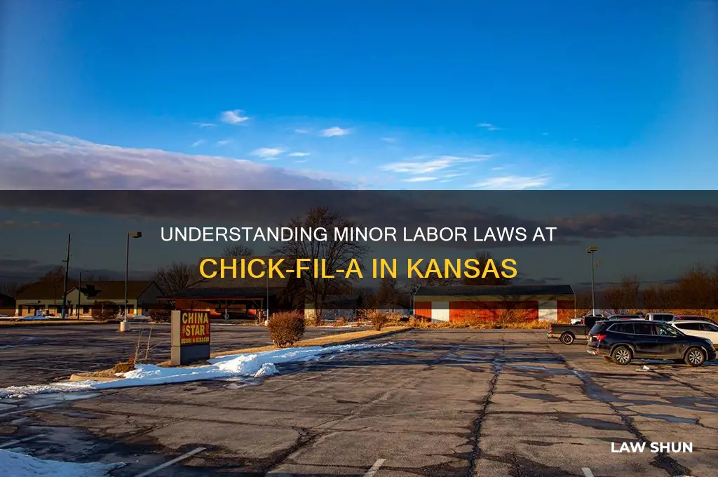 what are minor labor laws at chick-fil -a in kansas