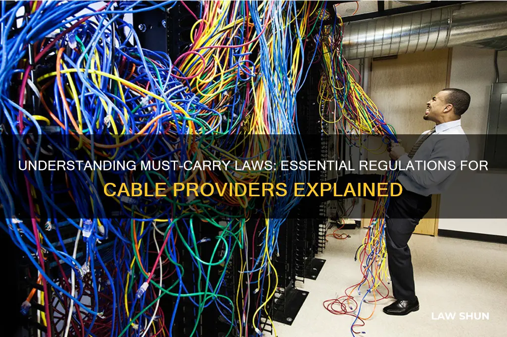 what are must carry laws for cable