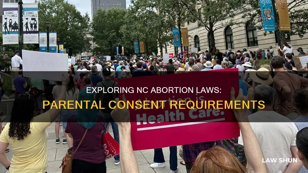 what are nc laws regarding abortion and parental consent