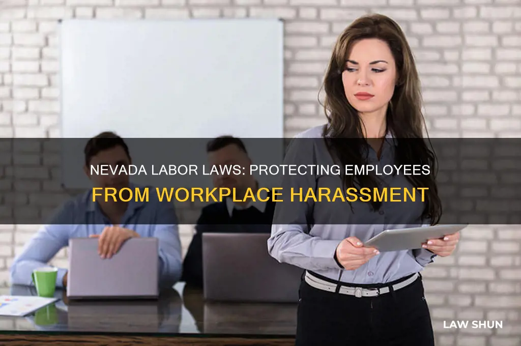 what are nevada labor laws for employee being harassed