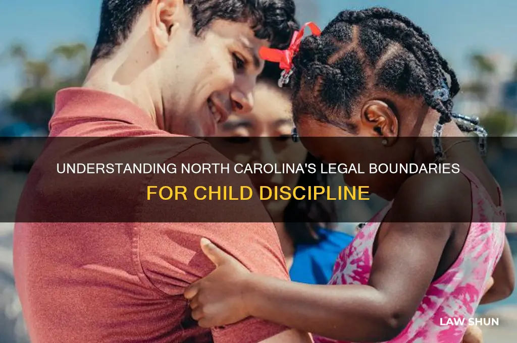 what are north carolina laws in child disipline