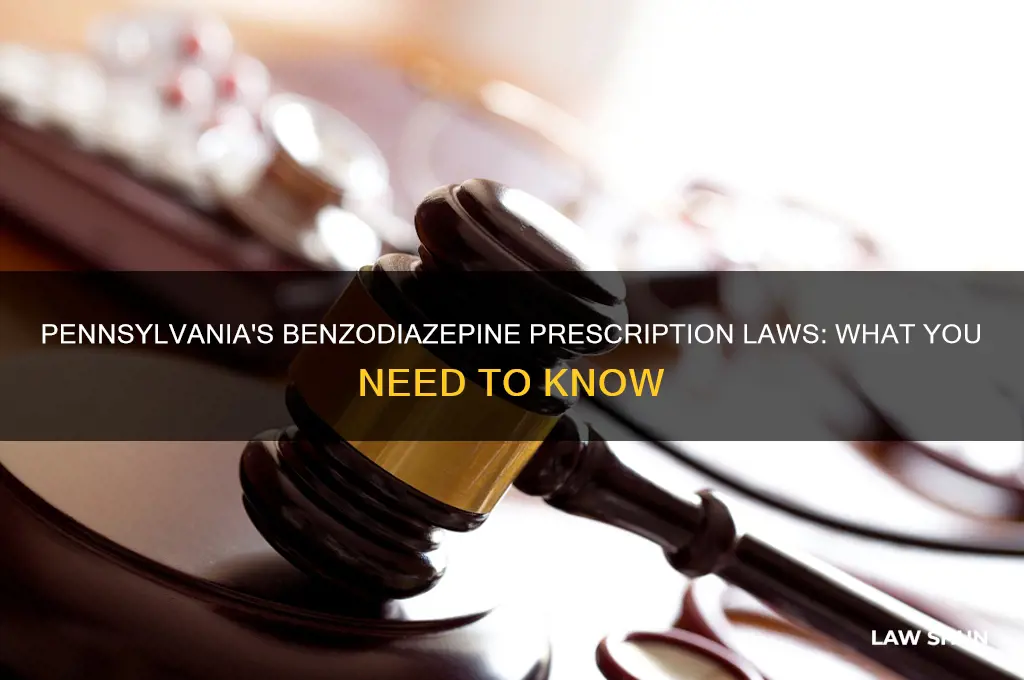 what are pa laws regarding prescriptions for benzodiazepam