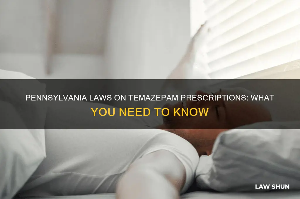 what are pa laws regarding prescriptions for temazepam