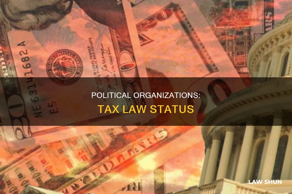 what are political organizations considered under the tax law