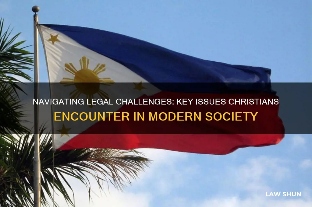 what are some issues of law that christians must face