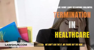 Understanding Unlawful Termination Laws in Healthcare: Key Protections and Rights