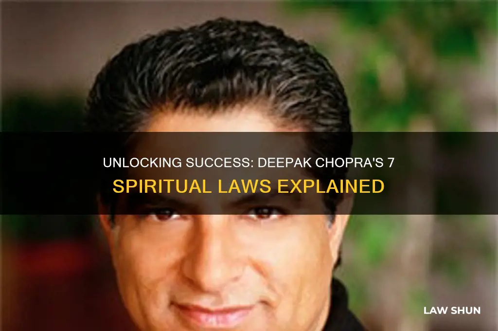 what are the 7 spiritual laws of success deepak chopra