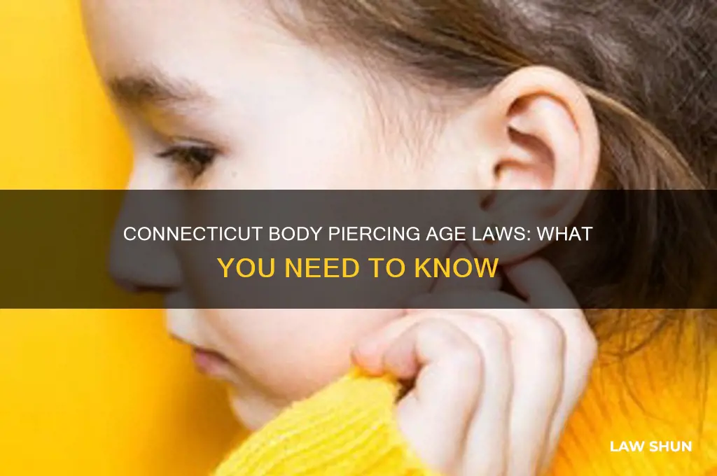 what are the age laws in connecticut for body piercing