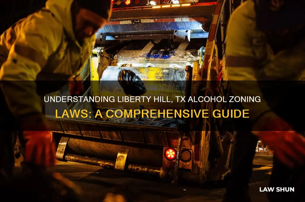 what are the alcohol zoning laws in liberty hill tx