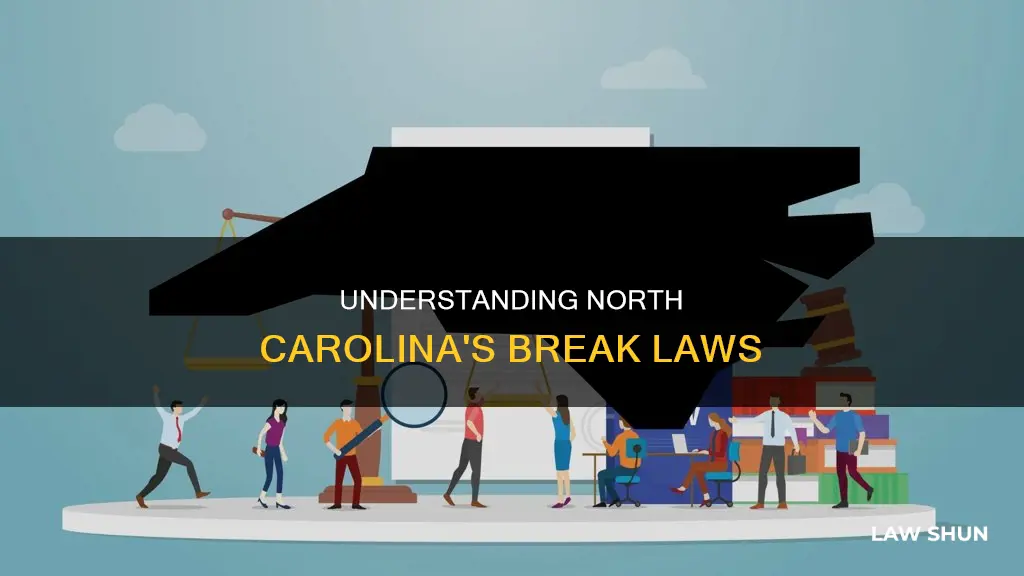 what are the break laws in north carolina