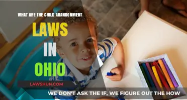 Ohio Child Abandonment Laws: Understanding Legal Consequences and Protections