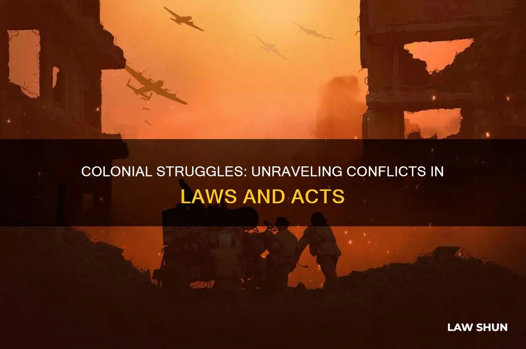 what are the conflict in the colony law and acts