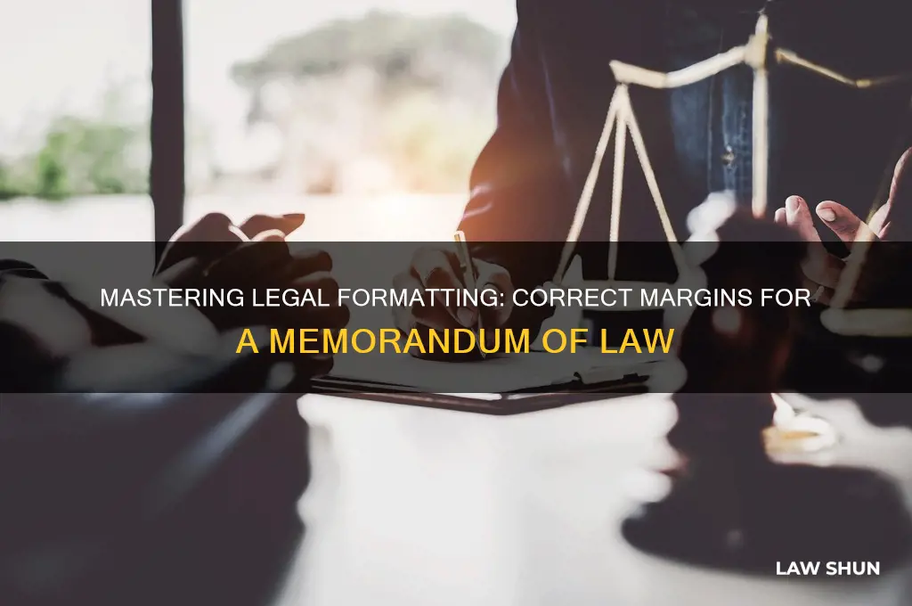 what are the correct margins for a memorandum of law