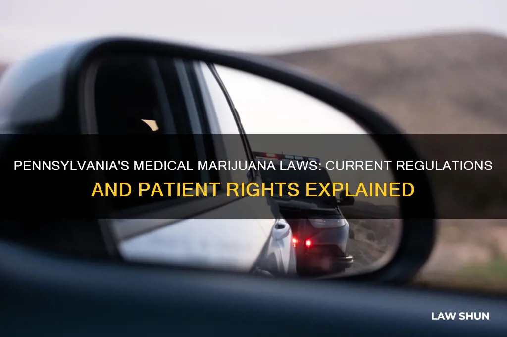 what are the current laws for medical marijuanna in pa