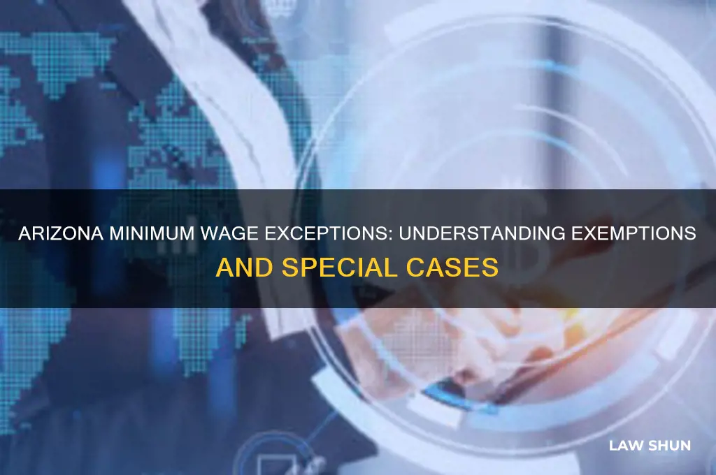 what are the exceptions to the arizona minimum wage law