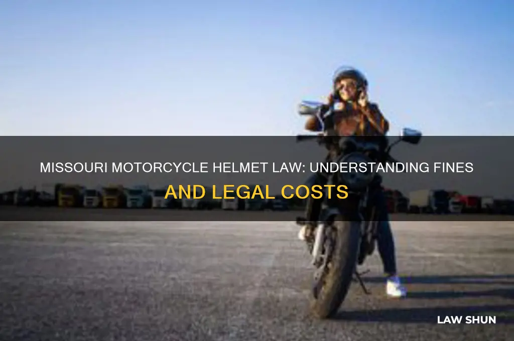 what are the fine cost motorcycle helmet law for missouri
