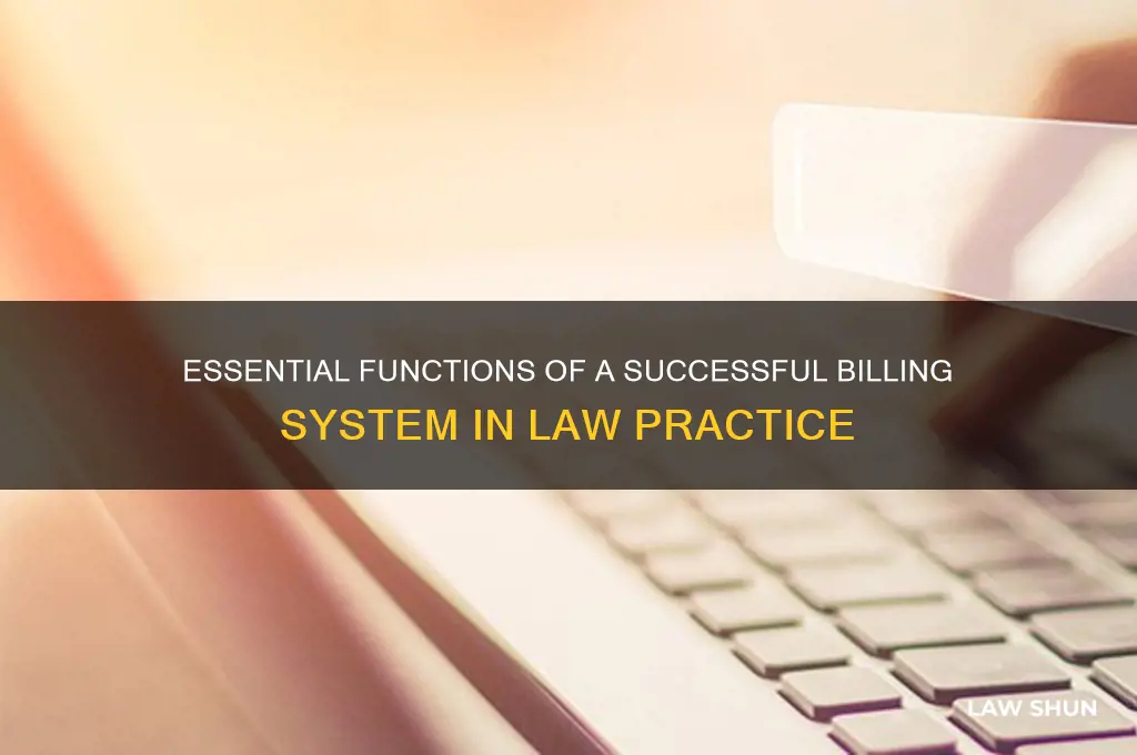 what are the functions of a successful billing system law