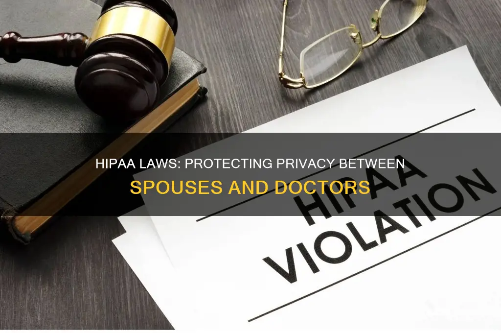what are the hipaa laws between husband wife and doctor