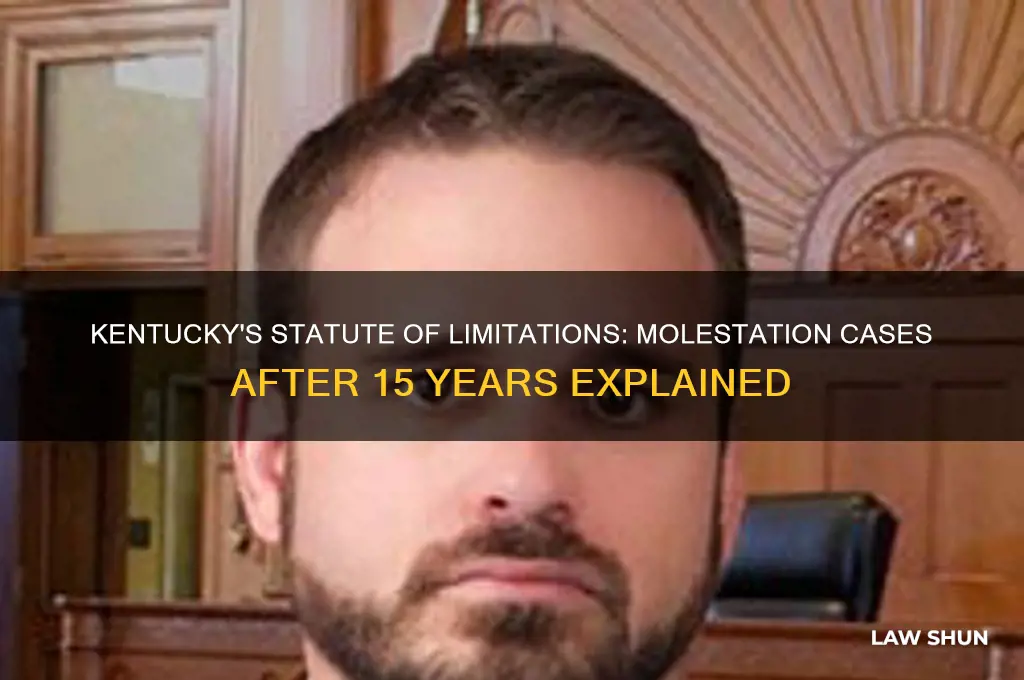 what are the kentucky laws on molestation after 15 years