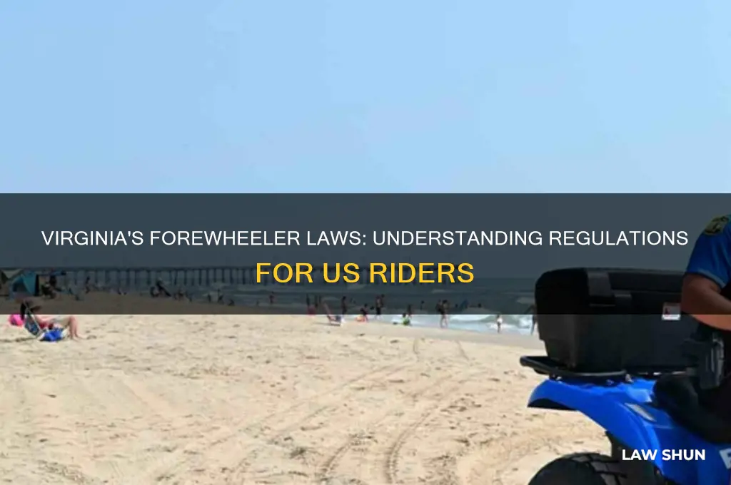 what are the law in virginia for forewheelers in us