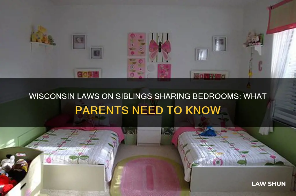 what are the law in wisconsin about siblings sharing bedroom