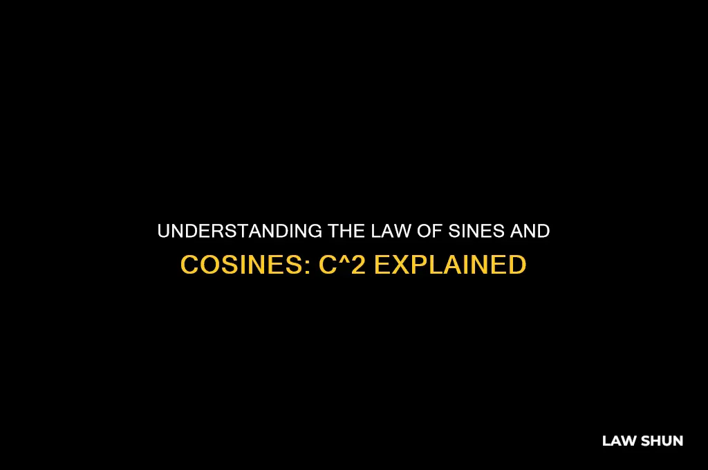 what are the law of sines and cosines c 2