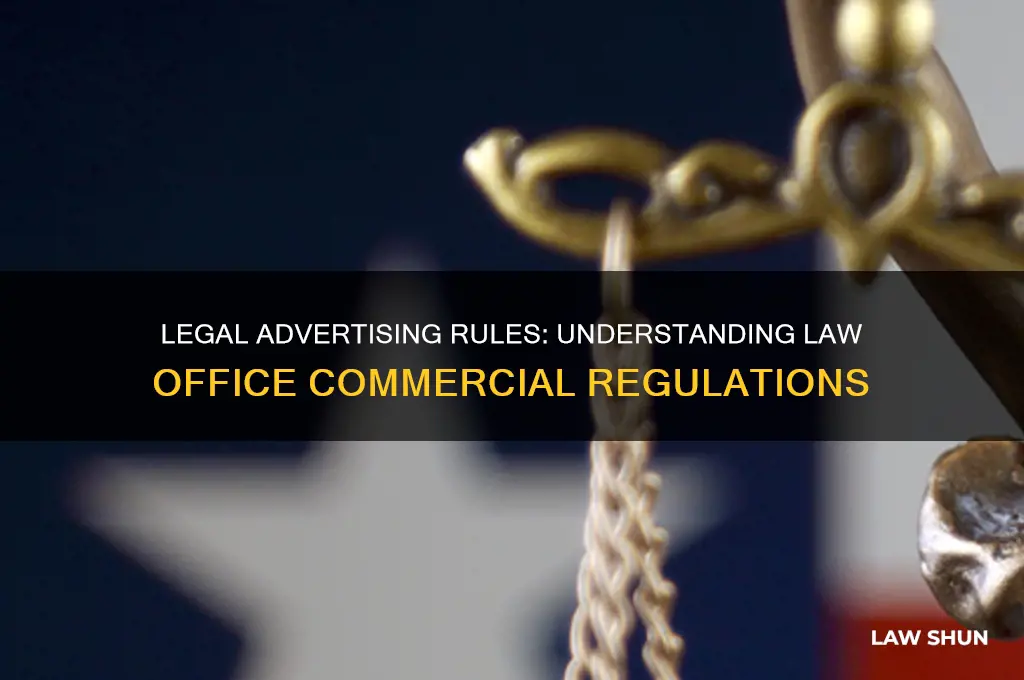 what are the laws about runnning law office commercials