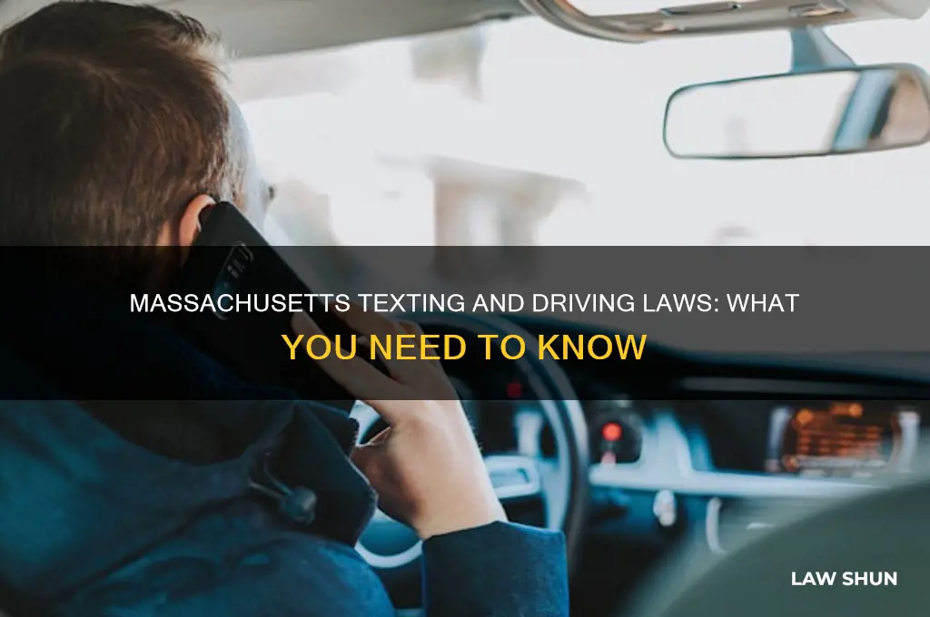 what are the laws about texting and driving in mass