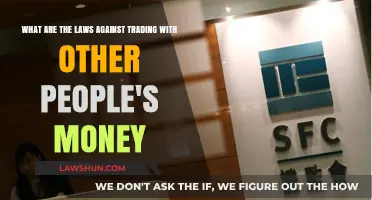 Trading with Other People's Money: Legal Boundaries and Consequences Explained