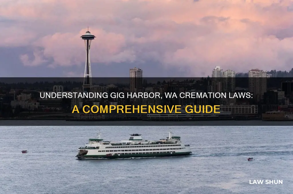 what are the laws concerning cremation in gig harbor wa