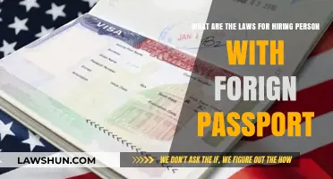 Hiring Foreign Passport Holders: Understanding Legal Requirements and Compliance