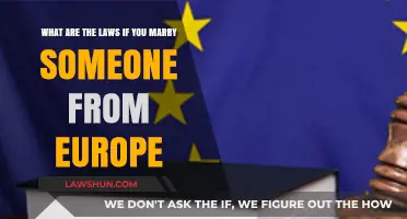 Marrying a European: Understanding Legal Requirements and Implications