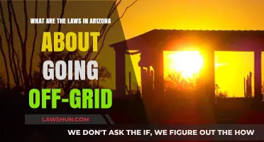 Arizona Off-Grid Living: Understanding Legal Requirements and Regulations