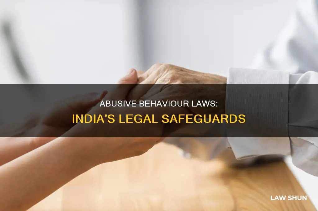 what are the laws in india against abusive behaviour