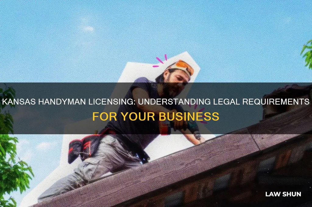 what are the laws in kansas to be a handyman