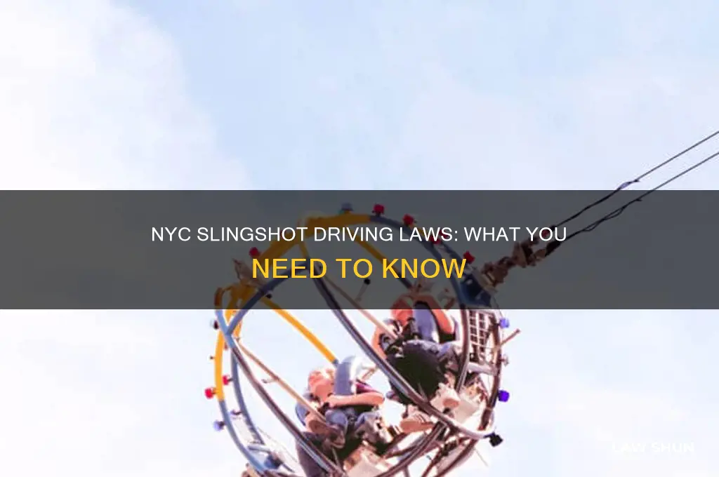 what are the laws in nyc for driving a slingshot
