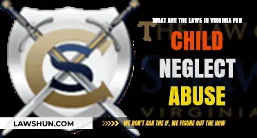 Understanding Virginia's Child Neglect and Abuse Laws: Key Protections and Penalties