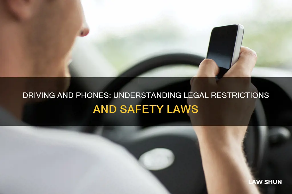 what are the laws of having a phone while driving