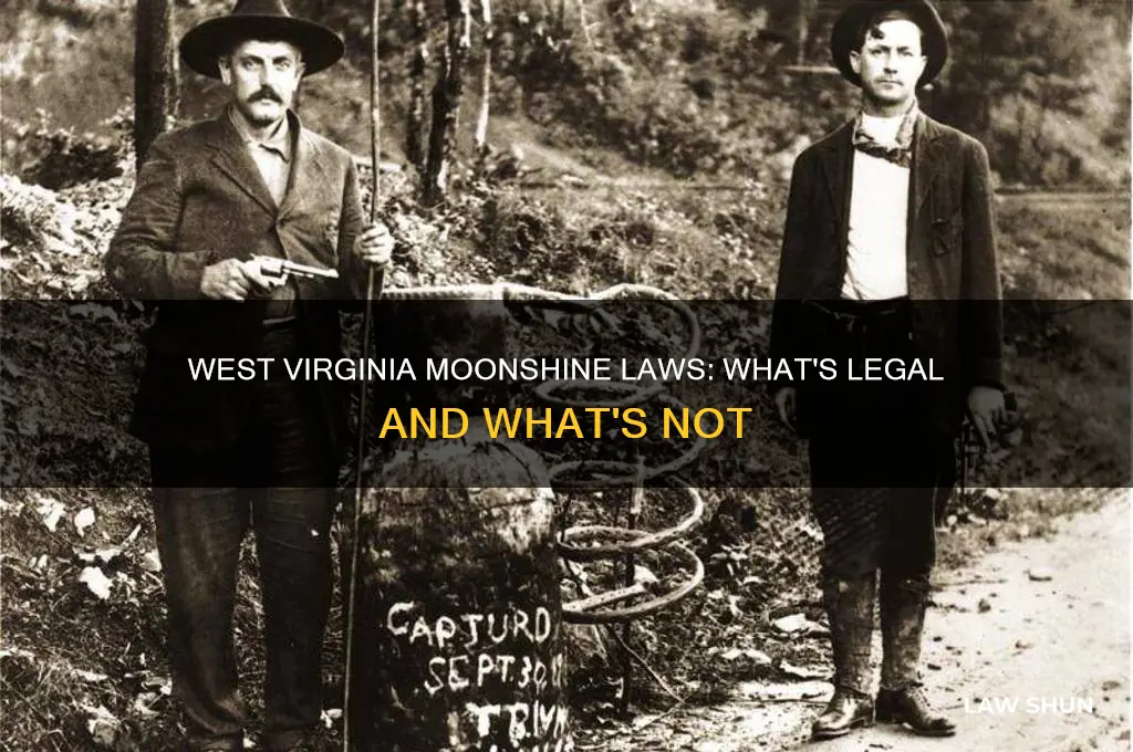 what are the laws on moonshine making in west virginia