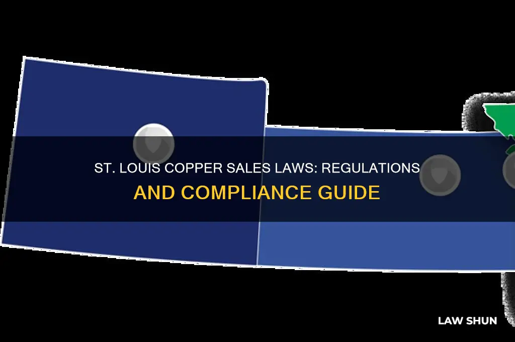 what are the laws on selling copper in st louis