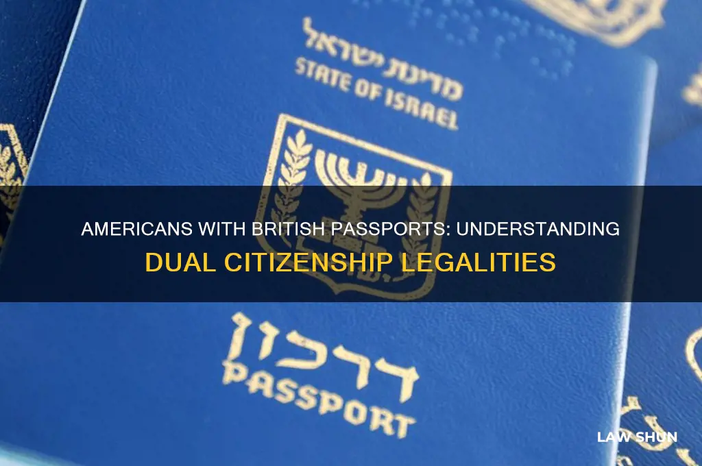 what are the laws regarding americans holding a british passport
